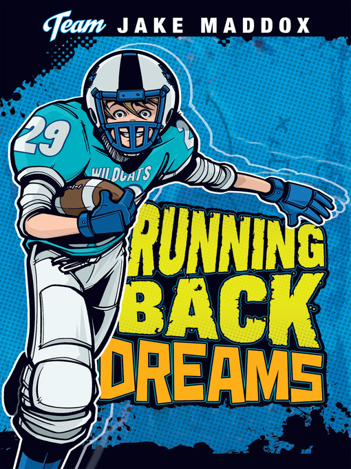 Title details for Running Back Dreams by Jake Maddox - Wait list